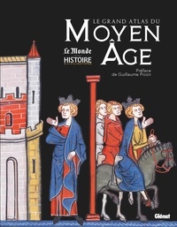 Epub books téléchargements gratuits Le Grand Atlas du Moyen Age