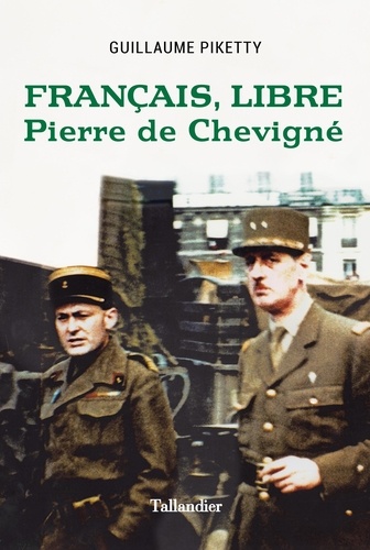 Français, libre. Pierre de Chevigné