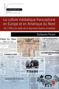 Guillaume Pinson - Culture médiatique francophone en Europe et en Amérique du Nord.