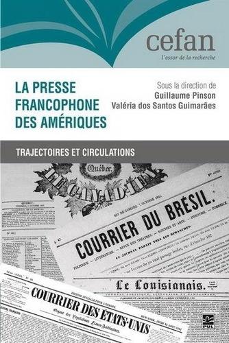 Guillaume Pinson - La presse francophone des amériques - Trajectoires et circulations.