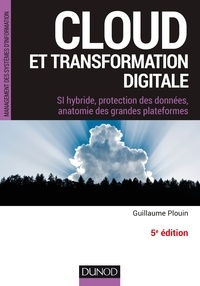 Cloud et transformation digitale - SI hybride, protection des données, anatomie des grandes plateformes.pdf
