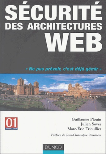 Guillaume Plouin et Julien Soyer - Sécurité des architectures Web.