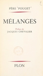 Guillaume Pouget et Jacques Chevalier - Mélanges.