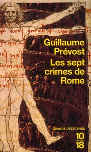 Guillaume Prévost - Les sept crimes de Rome.