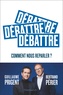 Guillaume Prigent et Bertrand Périer - Débattre - Comment nous reparler ?.