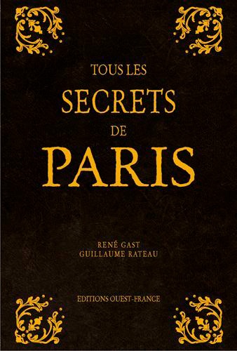 Tous les secrets de Paris