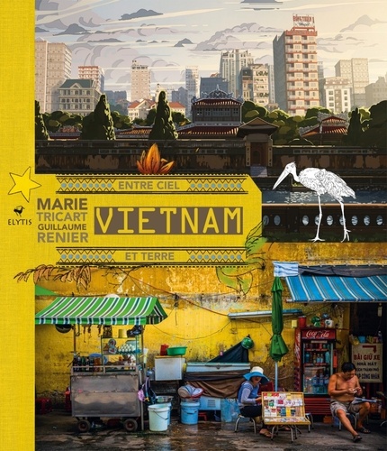 Vietnam. Entre ciel et terre