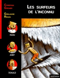 Les surfeurs de l'inconnu