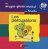 Guillaume Saint-James - Les percussions. 1 CD audio