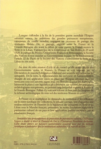 Une histoire de la législation. Patrimoine en Syrie et au Liban sous le mandat français