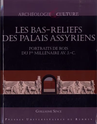 Les bas-reliefs des palais assyriens