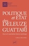 Guillaume Sibertin-Blanc - Politique et état chez Deleuze et Guattari - Essai sur le matérialisme historico-machinique.