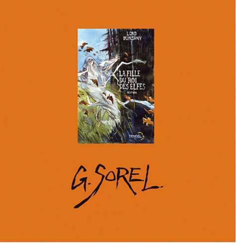 Guillaume Sorel - Art book - Tirage de luxe.