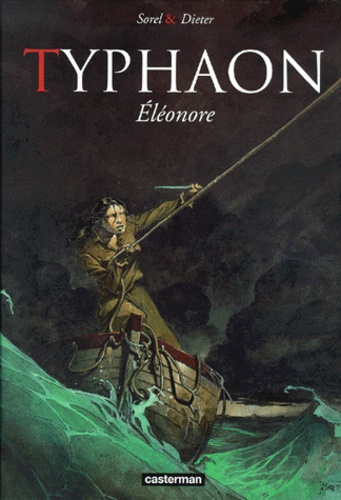 Guillaume Sorel et  Dieter - Typhaon Tome 1 : Eléonore.