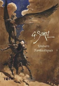 Guillaume Sorel - Univers fantastiques.