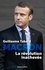 Macron. La révolution inachevée, chroniques du macronisme - Occasion