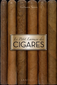 Meilleures ventes ebooks téléchargement gratuit Le petit Larousse des cigares par Guillaume Tesson PDF 9782035918260 in French