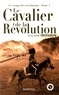 Guillaume Trotignon - Le temps des révolutions Tome 1 : Le cavalier de la Révolution.