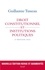 Droit constitutionnel et institutions politiques 6e édition revue et augmentée