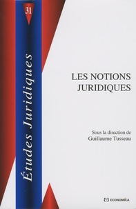 Guillaume Tusseau - Les notions juridiques.
