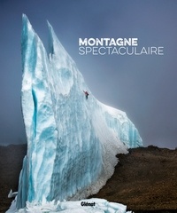 Guillaume Vallot - Montagne spectaculaire.
