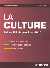 Guillaume Vannier - La culture - Thème IEP de Province 2014.