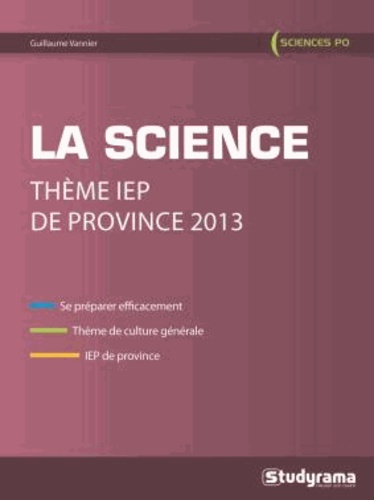 Guillaume Vannier - La science - Thème IEP de Province 2013.