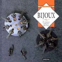 Bijoux. 25 Creations Expliquees Pas A Pas