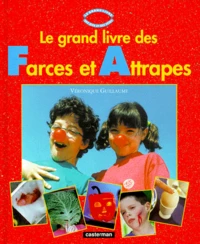 Le grand livre des farces et attrapes