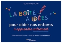 Téléchargez book pdfs gratuitement en ligne La boîte à idées pour aider nos enfants à apprendre autrement  - Guide pédagogique et visuel à l'usage des parents et des enseignants 9782212572605