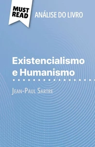 Existencialismo e Humanismo de Jean-Paul Sartre (Análise do livro)