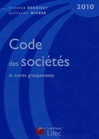 Guillaume Wicker et Florence Deboissy - Code des sociétés et autres groupements 2010.