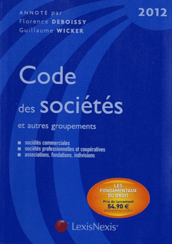 Guillaume Wicker et Florence Deboissy - Code des sociétés et autres groupements 2012.