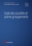 Guillaume Wicker et Florence Deboissy - Code des sociétés et autres groupements.