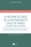 La réforme du droit de la responsabilité civile en France. 8e journées franco-allemandes