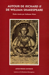Guillaume Winter - Autour de Richard II de William Shakespeare.