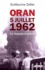 Oran. 5 juillet 1962