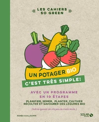Un potager bio c'est très simple !