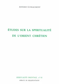 Études sur la spiritualité de l'Orient chrétien