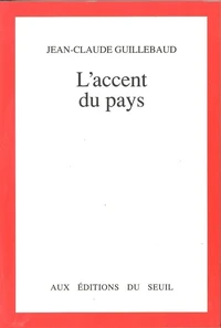L'Accent du pays, mille jours en France