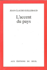 L'Accent du pays, mille jours en France
