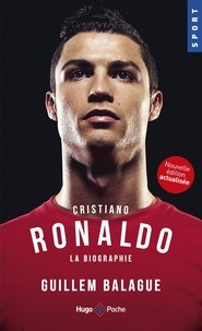 Guillem Balagué - Cristiano Ronaldo La biographie.