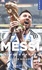 Messi. La biographie