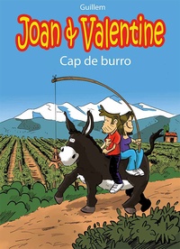  Guillem - Joan & Valentine Tome 1 : Cap de burro.