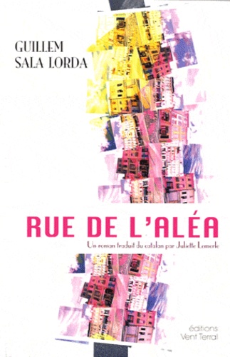 Guillem Sala Lorda - Rue de l'Aléa.