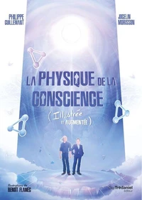 La physique de la conscience