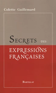 Secrets des expressions françaises