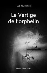 Le Vertige de l'orphelin