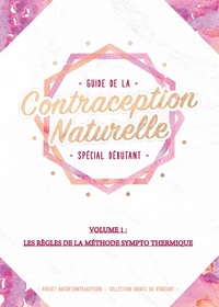 Guide de la contraception naturelle spécial débutant