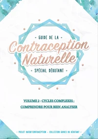 Guide de la contraception naturelle spécial débutant
